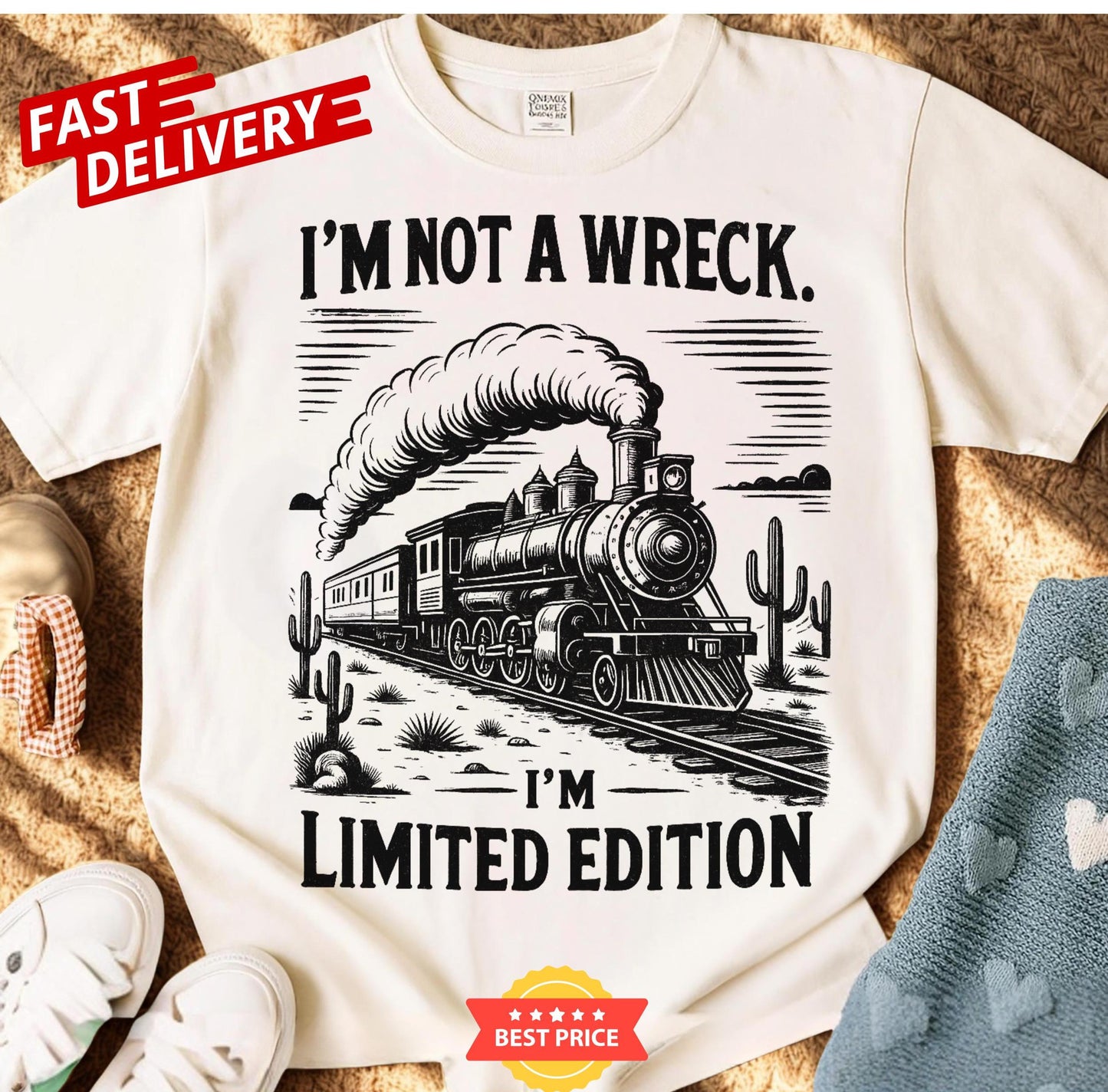 Classic Humor Train T Shirt Im Not A Wreck Im Limited Edition Vintage Funny Railroad Tee Retro Style Unisex Graphic Top Gift Apparel