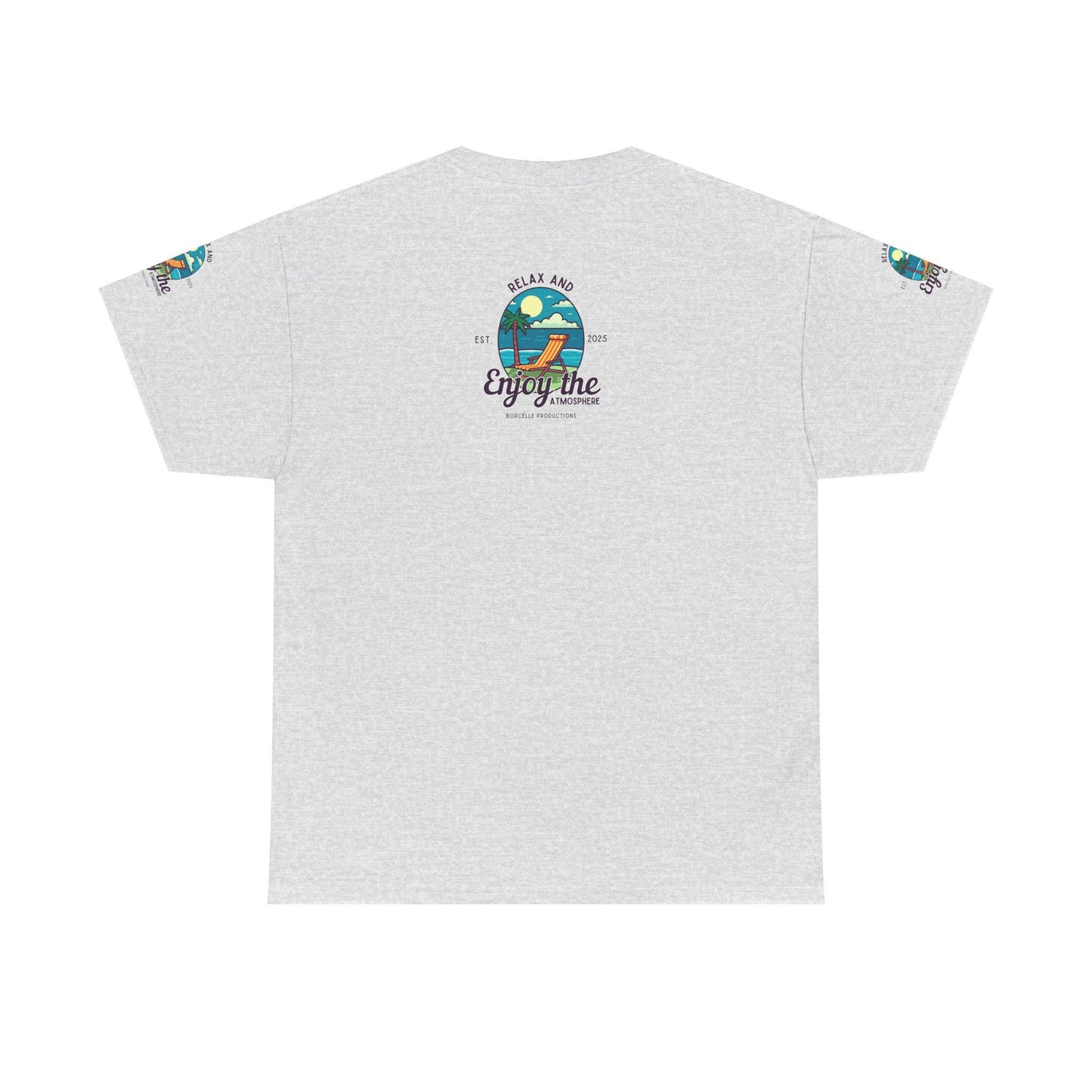 T-Shirt - Relax and Enjoy the Atmosphere, Casual Summer Wear, Beach Vacation Tee, Gift for Chill Lovers, Relaxation Shirt
