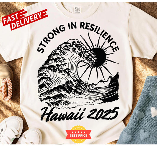 Stand strong and show support for Hawaii with this 2025 Shirt wear hope and honor those affected by the devastating tsunami