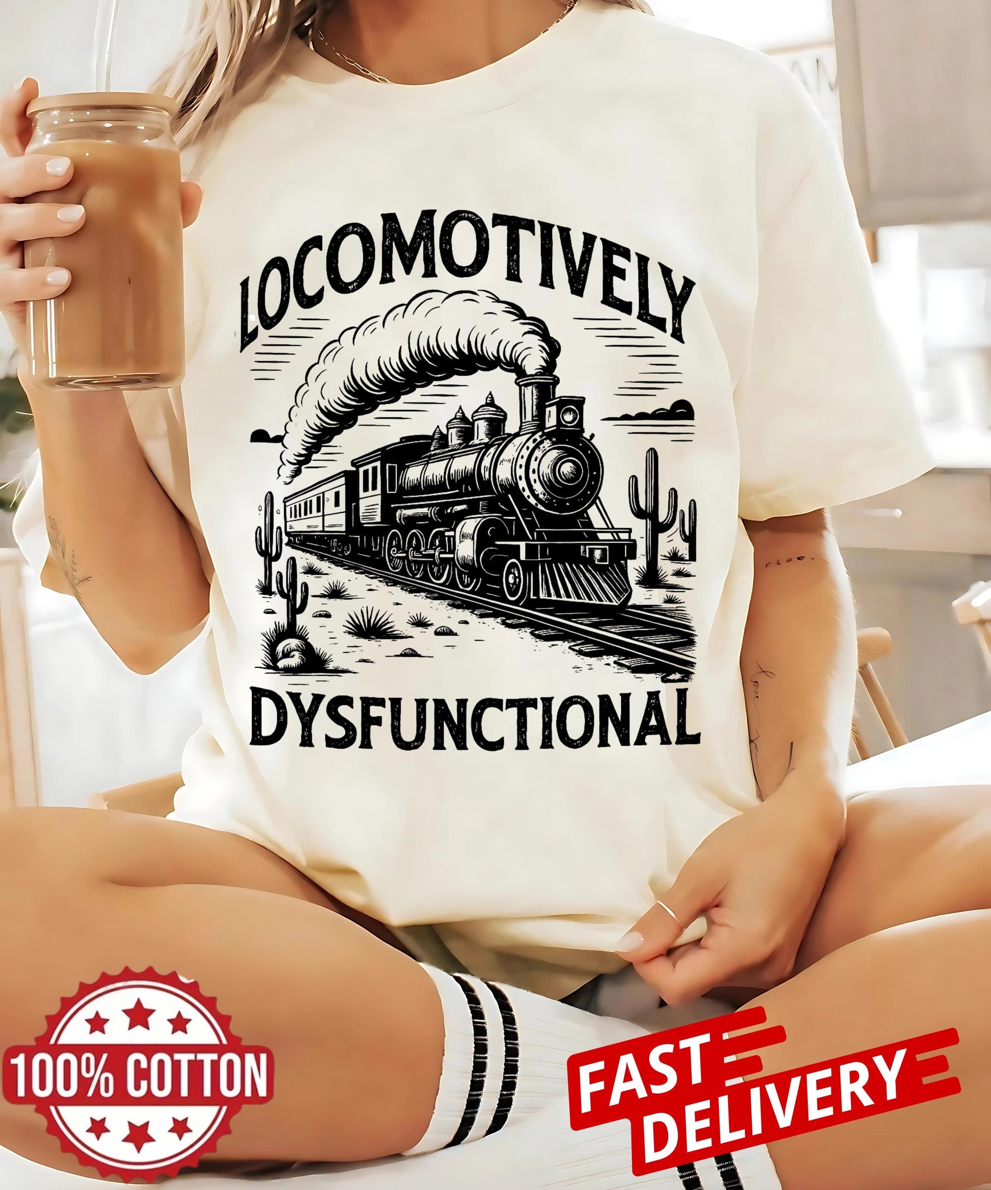 Locomotively Dysfunctional novelty train t-shirt, sarcastic railroad joke shirt, vintage funny tee for unisex wear