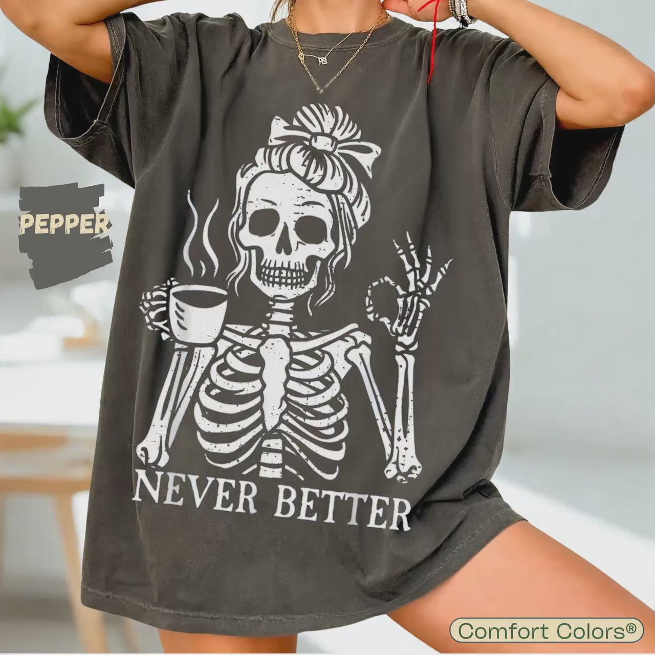 Messy Bun Drinking Coffee For Women Never Better Skeleton T-Shirt, Coffee Lovers Gift Skull retro Halloween Shirt,Funny Skeleton T-Shirt